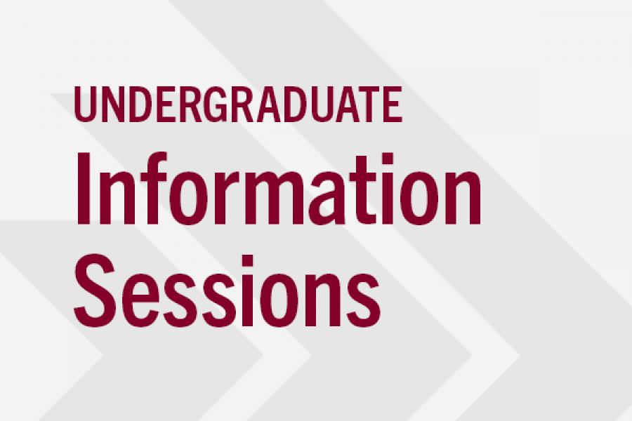 Undergrad info sessions