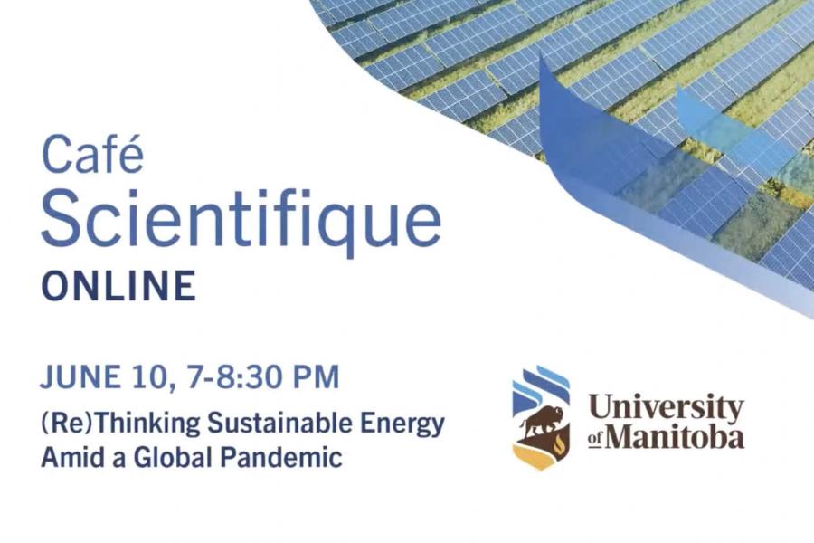 Cafe Scientifique online June 10, 7-8:30 PM Thinking sustainable energy amid a global pandemic.