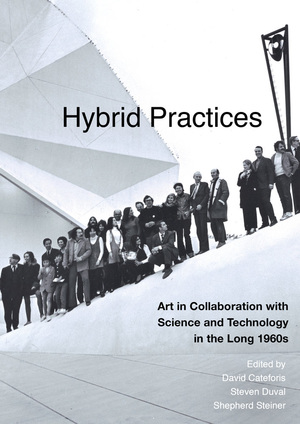 Hybrid Practices: Art in Collaboration with Science and Technology in the Long 1960s, co-edited with Steven Duval and David Cateforis, (Berkeley and Los Angeles: University of California Press, 2018).