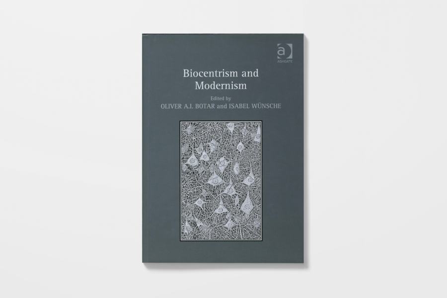 Dr.Oliver-Botar: Dr. Isabel Wünsche, co-editors., Biocentrism and Modernism.  Farnham, U.K.: Ashgate, 2011.