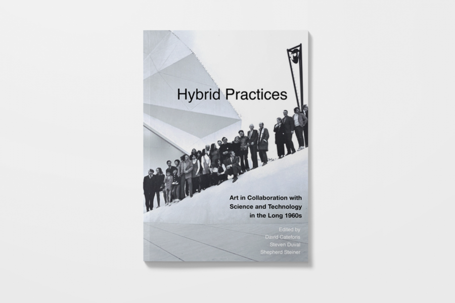 Hybrid Practices: Art in Collaboration with Science and Technology in the Long 1960s, co-edited with Steven Duval and David Cateforis, (Berkeley and Los Angeles: University of California Press, 2018)
