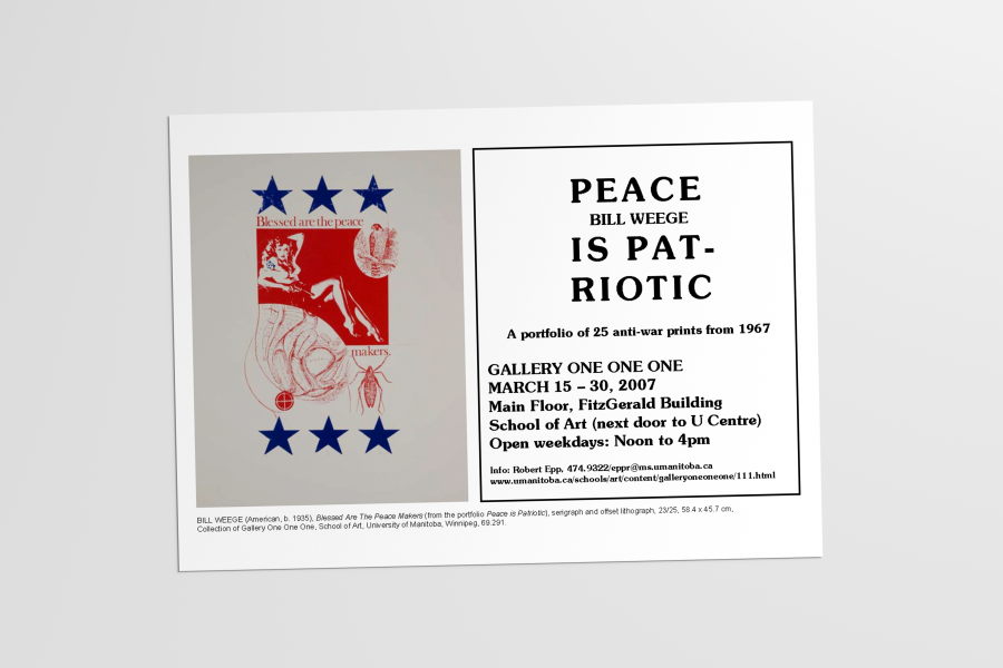 Poster for the 2007 exhibition Peace Is Patriotic: Bill Weege, featuring an anti-war print in red, white, and blue alongside exhibition dates and venue information.