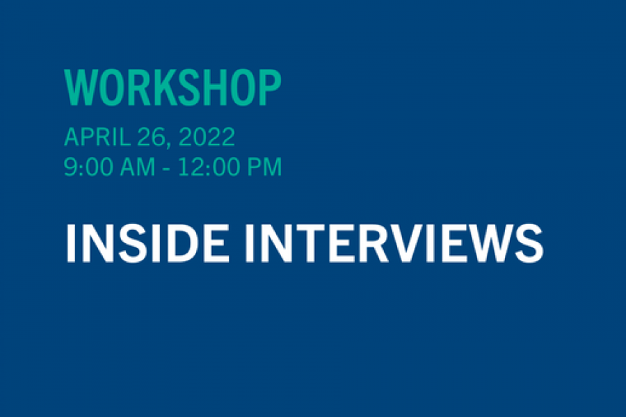 Text: Centre for Social Science Research and Policy. Inside Interviews Workshop. April 26 9:00 AM - 12:00 PM.