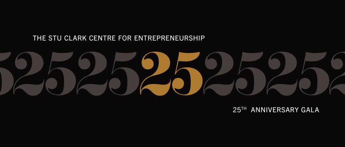 Stu Clark Centre for Entrepreneurship 25th anniversary gala.
