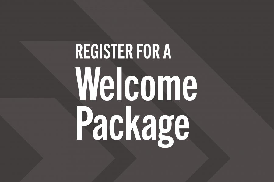 Register for a welcome package.