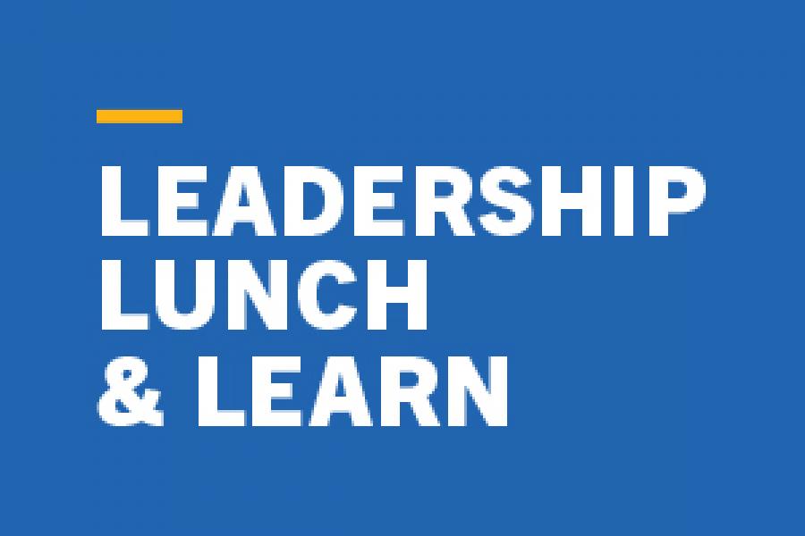 Leadership Lunch and Learn