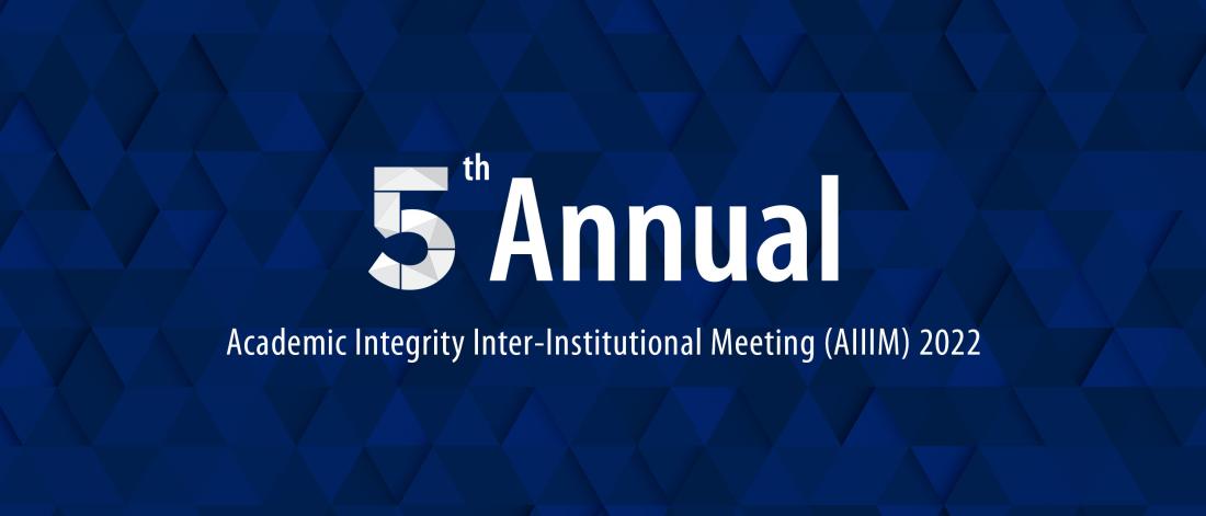 5th Annual Academic Integrity Inter-Institutional Meeting blue box