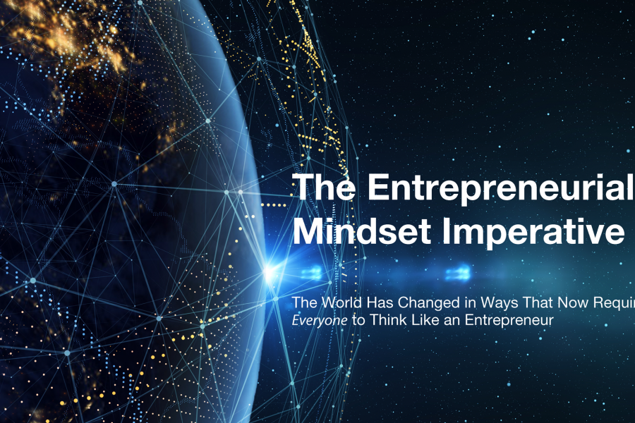 The Entrepreneurial Mindset Imperative