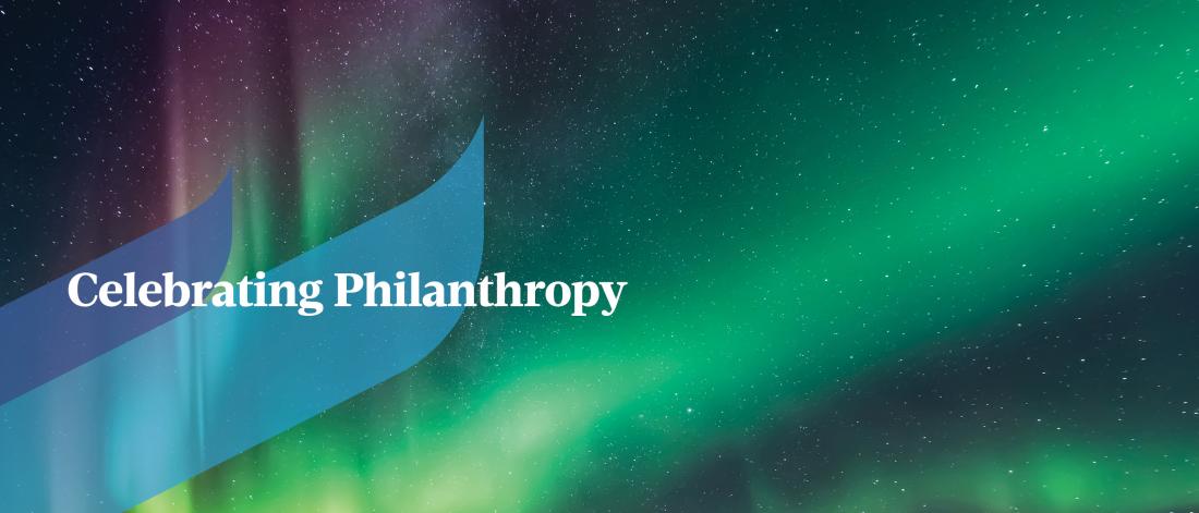 Northern lights background with text that reads: Celebrating Philanthropy.