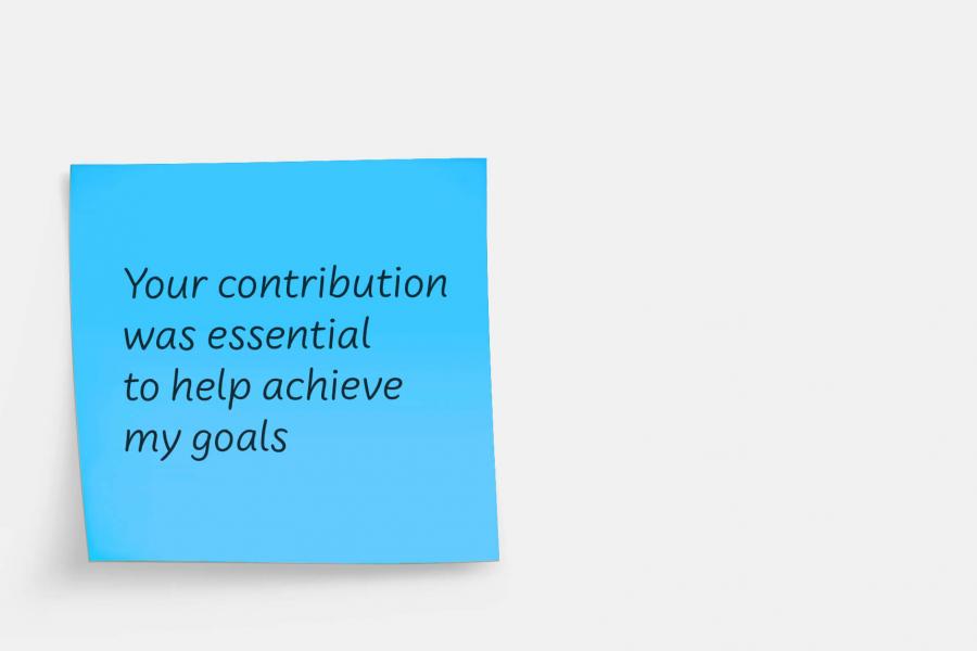 Blue sticky note that reads: Your contribution was essential to help achieve my goals.