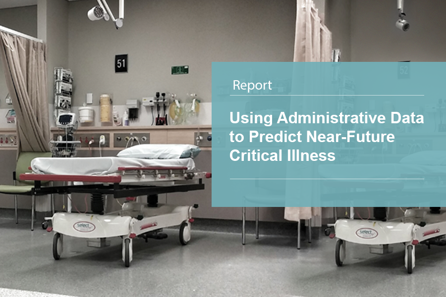 Report: Using Administrative Data to Predict Near-Future Critical Illness