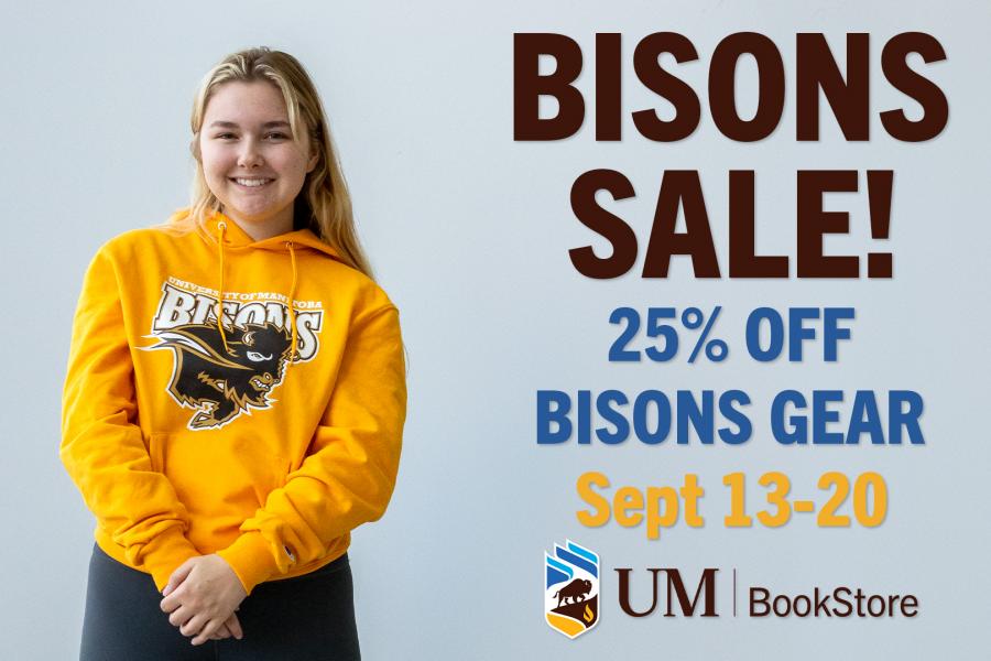 Young lady in yellow UM Bisons hoodie with Bisons Sale 25 per cent off September 13-20