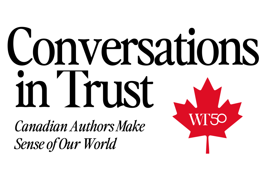 Conversations in Trust Winnipeg: Canadian Authors Make Sense of Our World