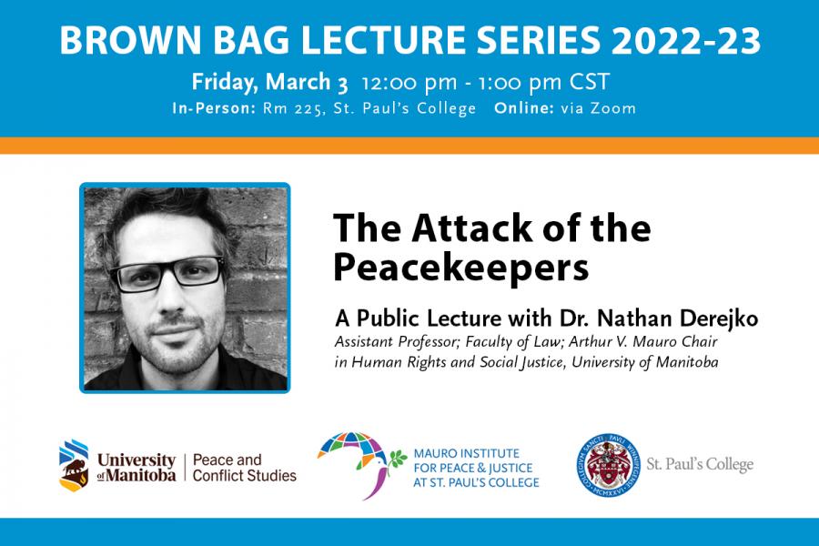 The Attack of the Peacekeepers: Dr. Nathan Derejko